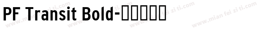PF Transit Bold字体转换
